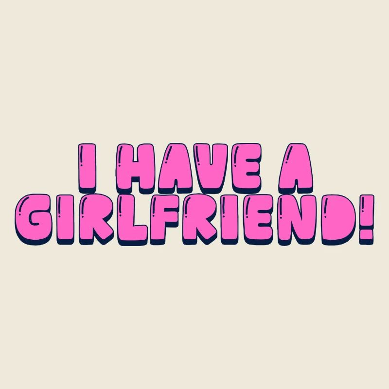 I have a girlfriend!