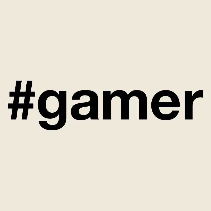 GAMER Zocker Hashtag
