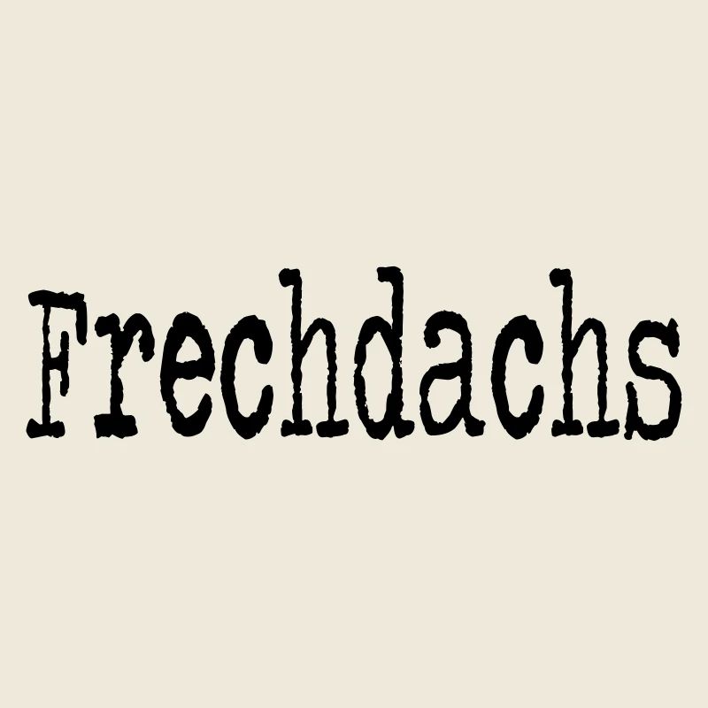 Frechdachs Kind Kleinkind frech Geschenkidee