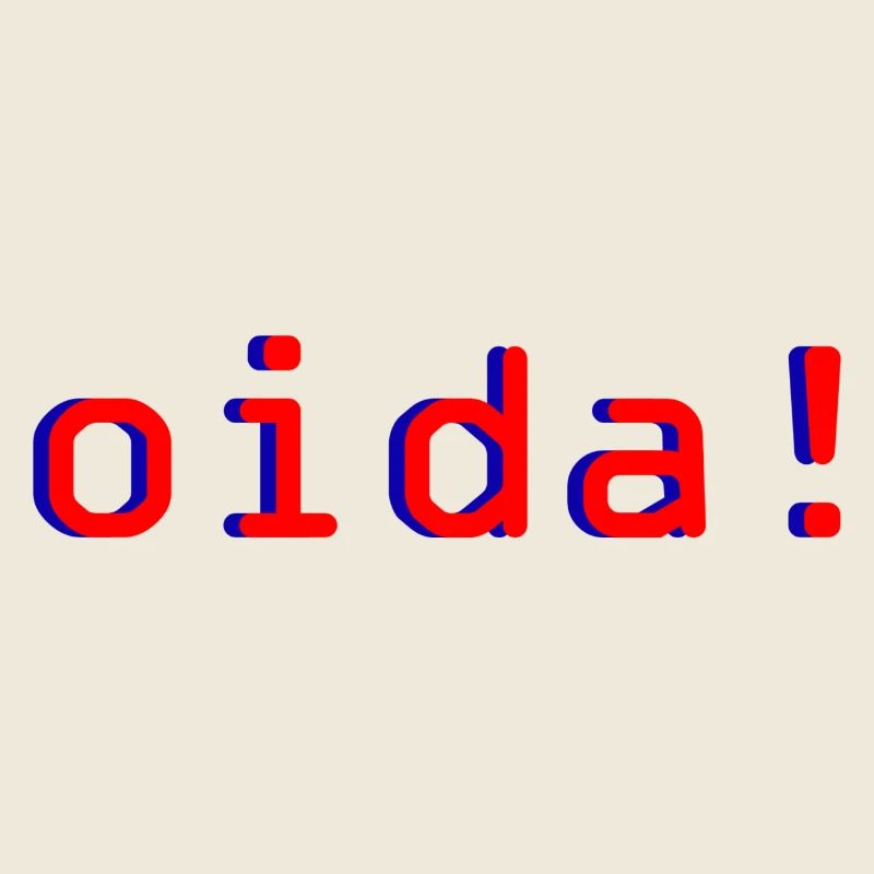 oida!