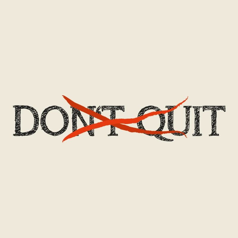 N’abandonnez pas - faites-le! Citation de motivation