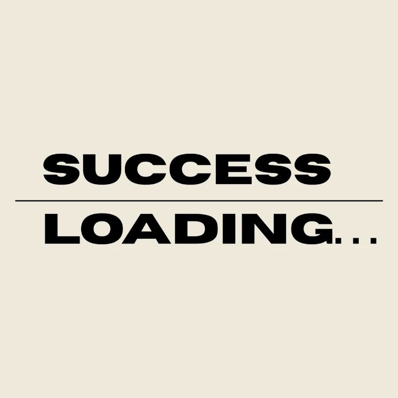 Success Loading – Motivational Quote Design