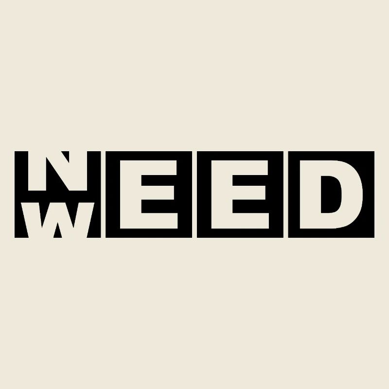 Need Weed – Bold Cutout 420 Stoner Tee