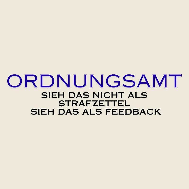 Ordnungsamt Sieh das als Feedback