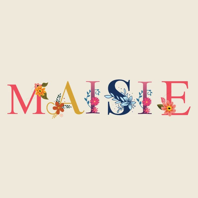 Le nom de MAISIE est décoré de fleurs