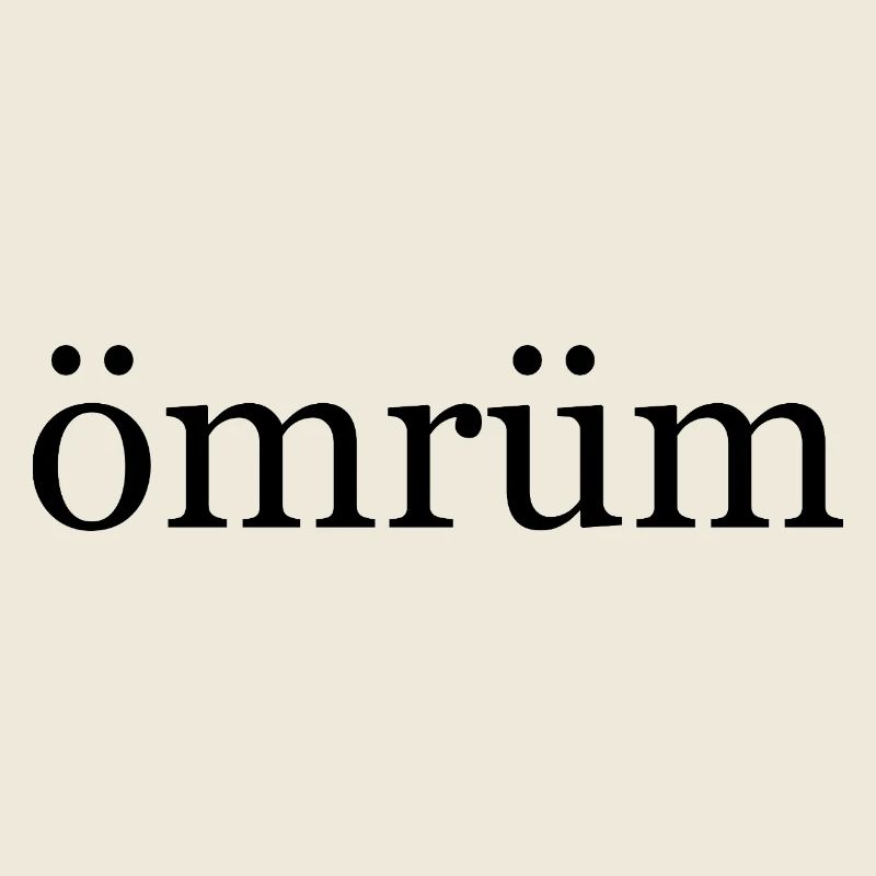 Ömrüm yazili mot turc Omrum Oemruem
