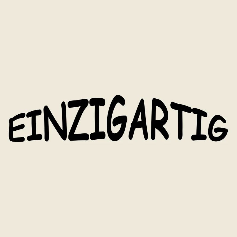 einzigartig