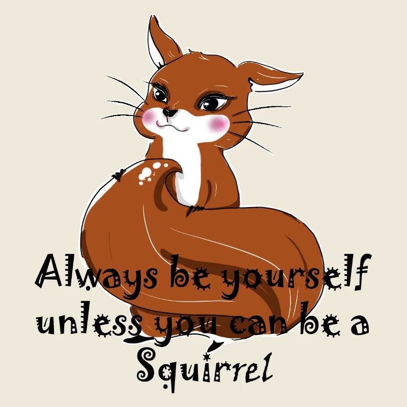 Sei ein Eichhörnchen