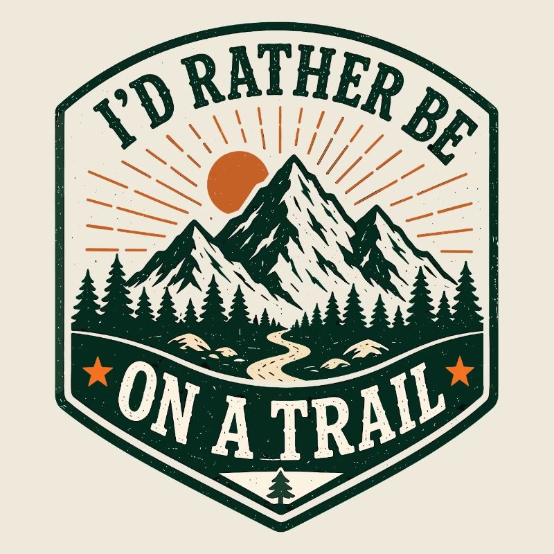 I'd Rather Be On a Trail