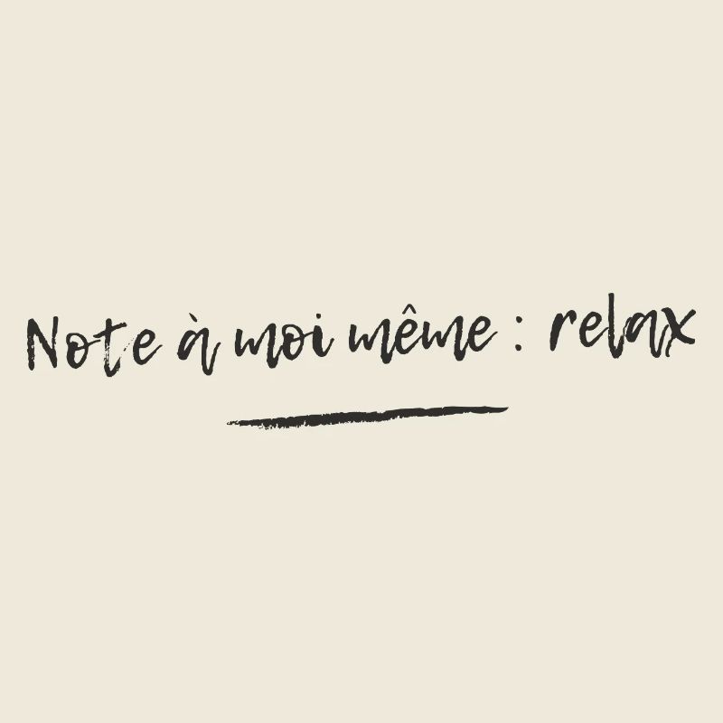 Humour Note to self: relax
