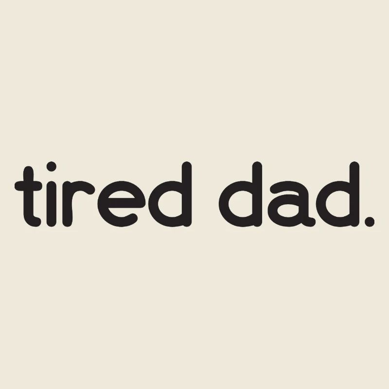 Tired Dad