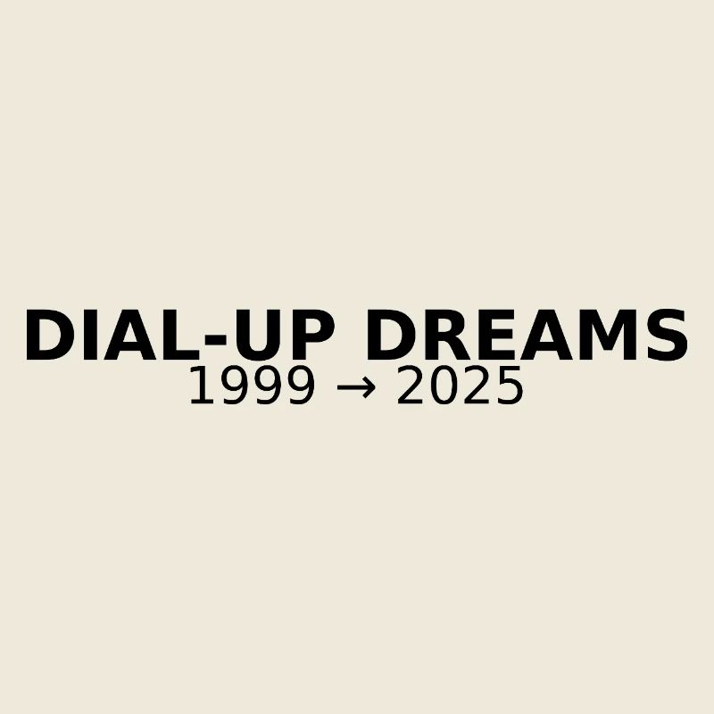 DIAL-UP DREAMS