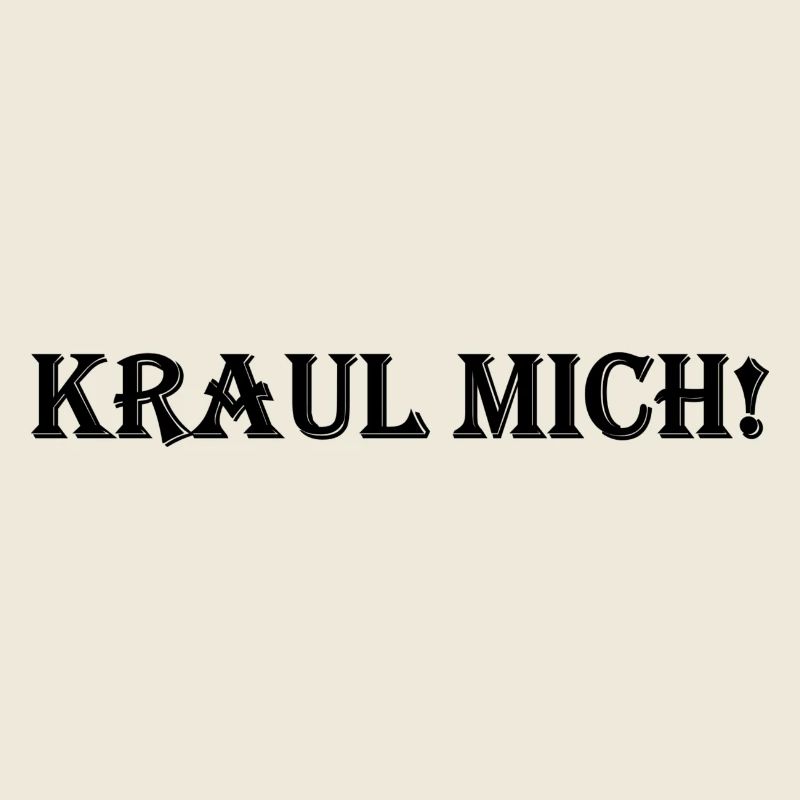 Kraul mich!