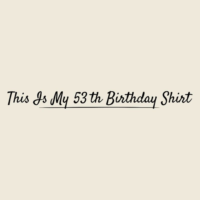 53. Geburtstag 53 Jahre Jubiläum