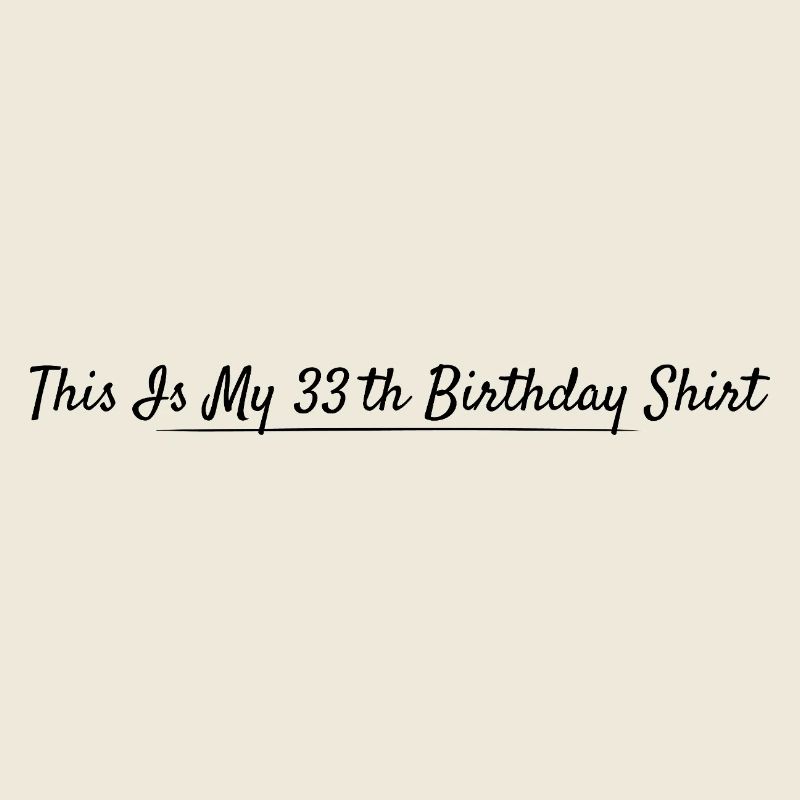 33. Geburtstag 33 Jahre Jubiläum