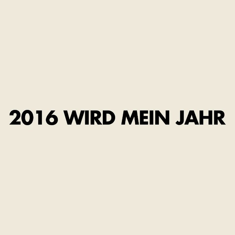 2016 wird mein Jahr -  Deutsche Memes