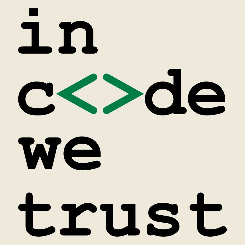 [ In code we trust ]