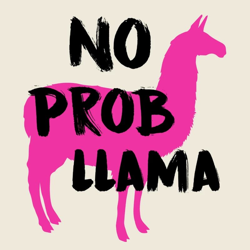 No prob llama