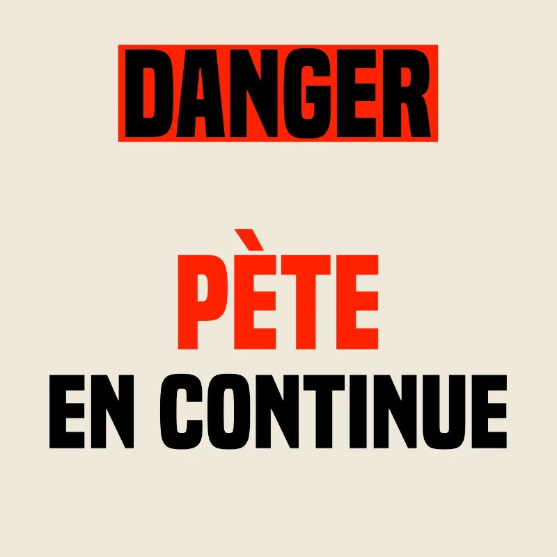 Danger pète en continue