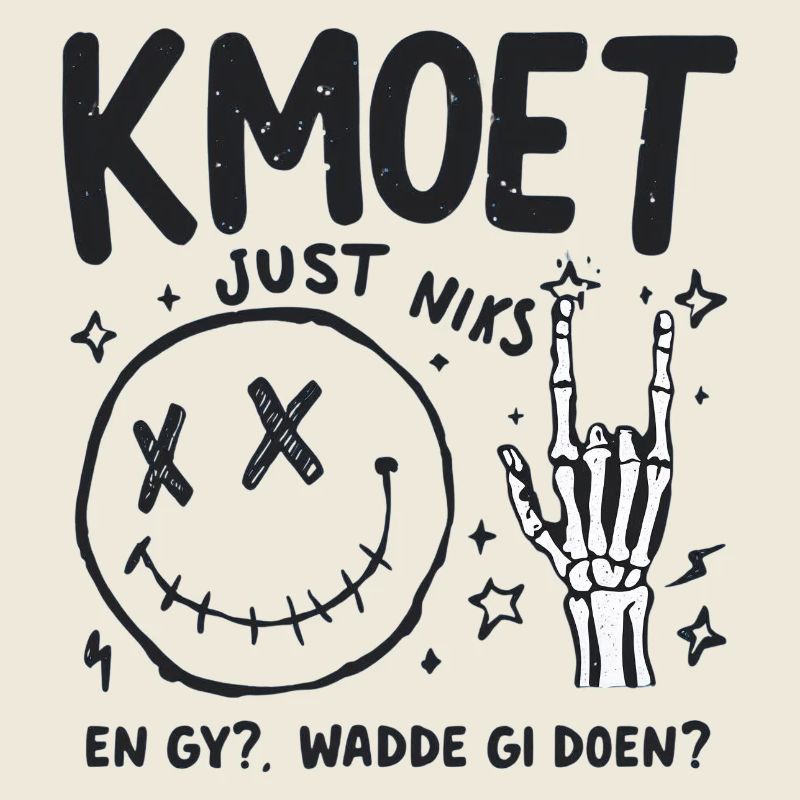 JUST DON'T HAVE TO DO ANYTHING — AND YOU? DO WADDE GI?