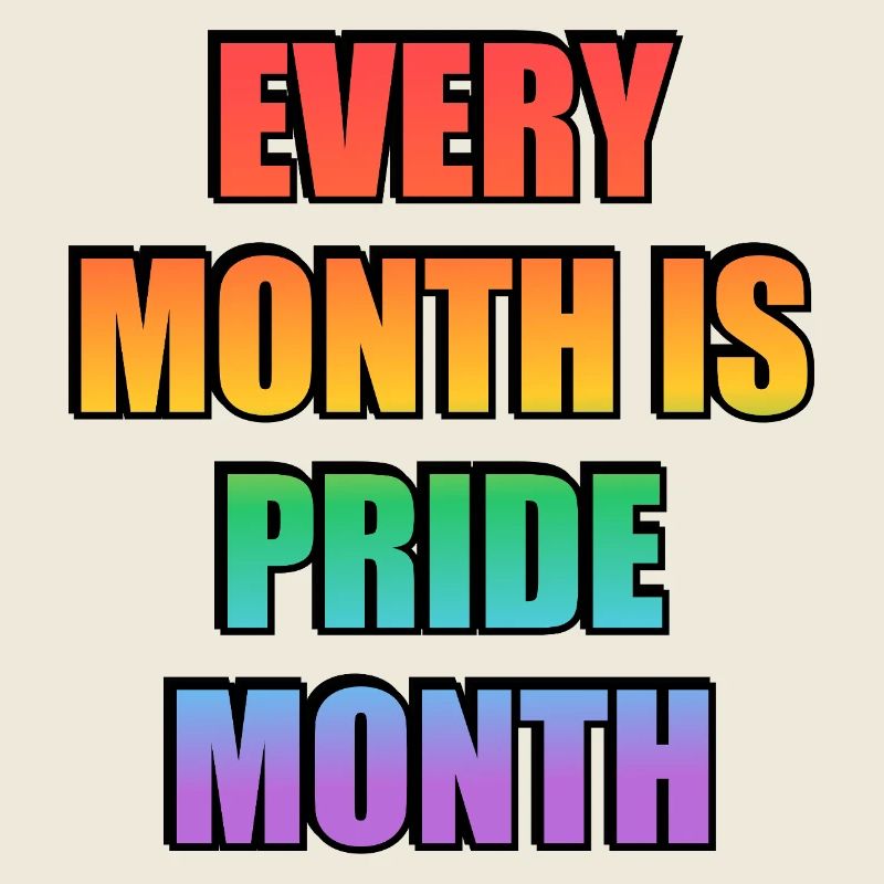 Chaque mois est le mois de la fierté Slogan LGBTQ