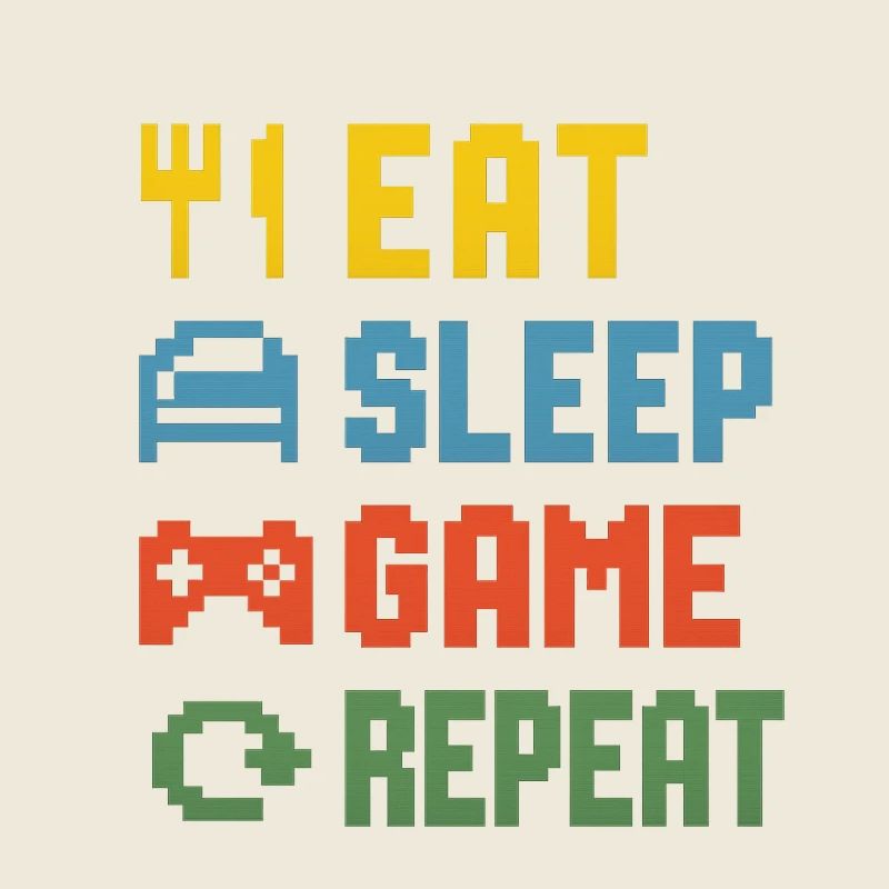 Eat Sleep Game Repeat