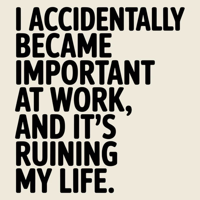Accidentally Important at Work