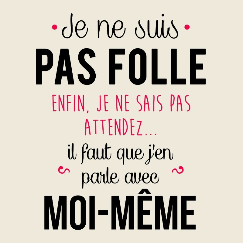Je ne suis pas folle