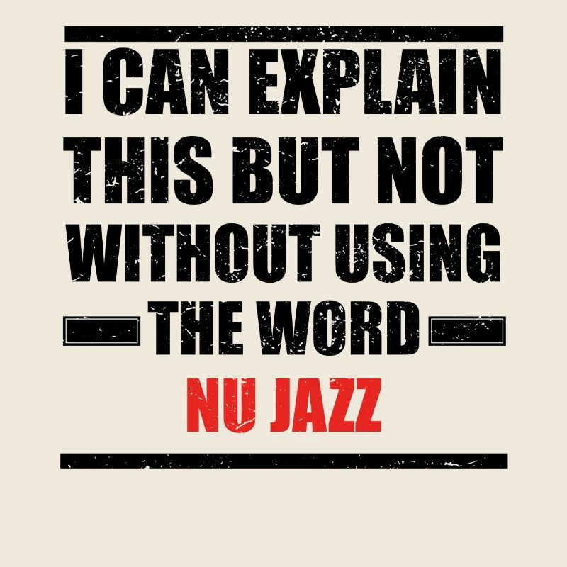 Can explain relationship born love NU JAZZ