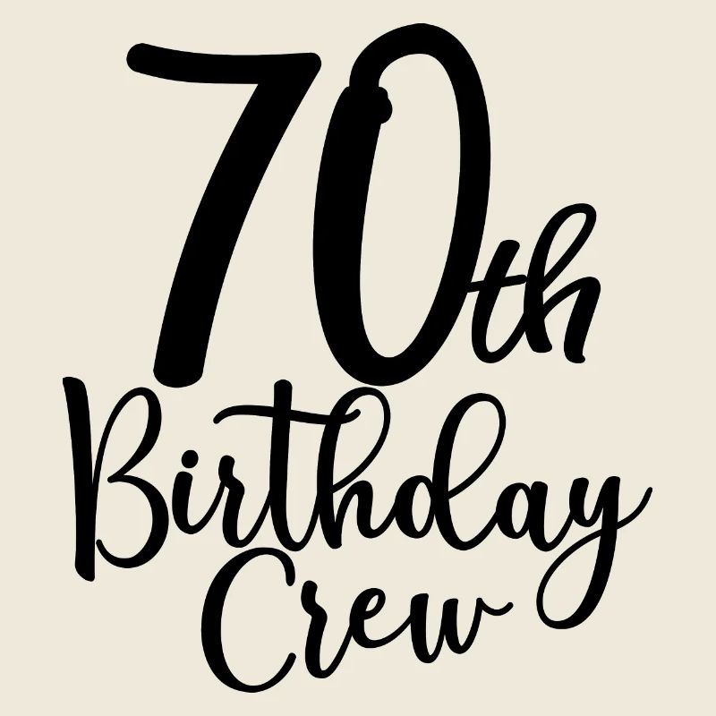 70th Birthday Crew B-day Party Squad 70 Years Old