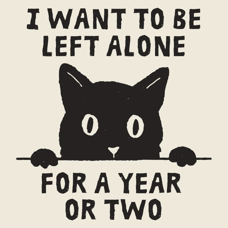 I Want To Be Left Alone