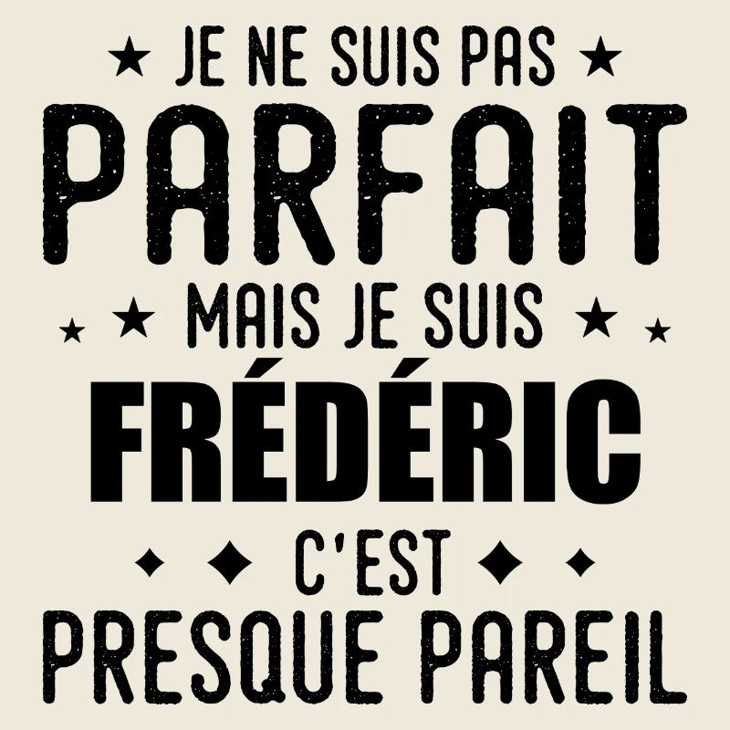 Frédéric: authentisch, unvollkommen, oben, perfekt