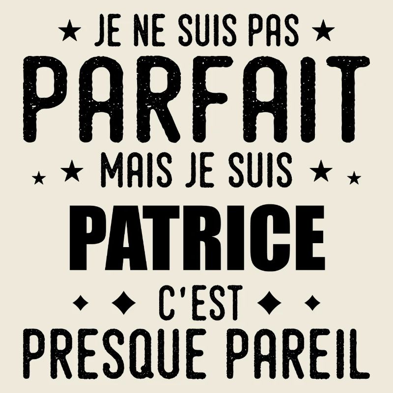 Patrice: authentisch, unvollkommen, oberflächlich, perfekt