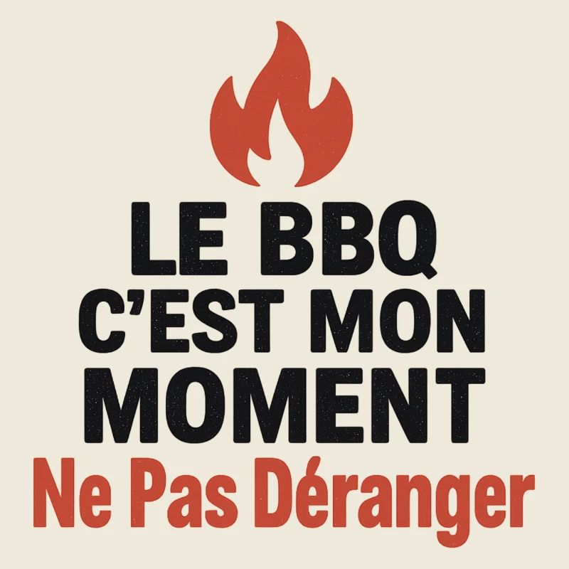 BBQ C’est Mon Moment Ne Pas Déranger