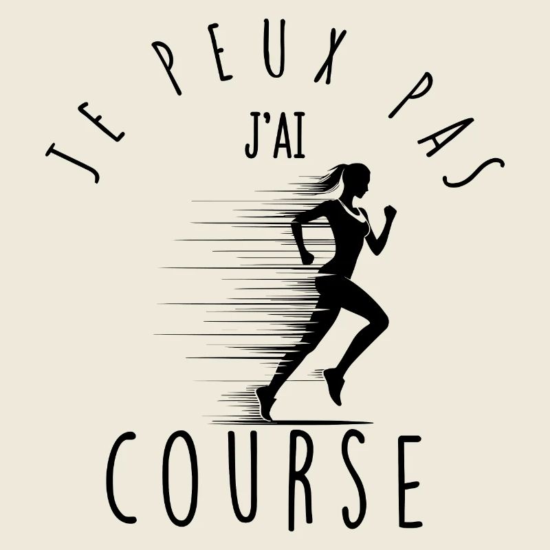 Je peux pas, j'ai course.