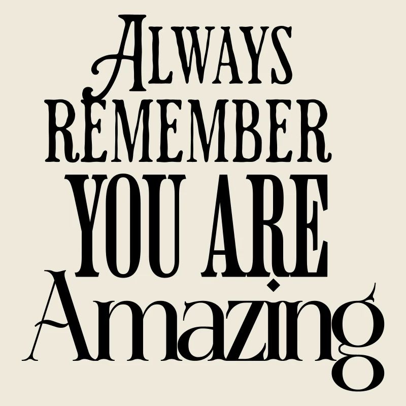 Always Remember You Are Amazing Text Pattern