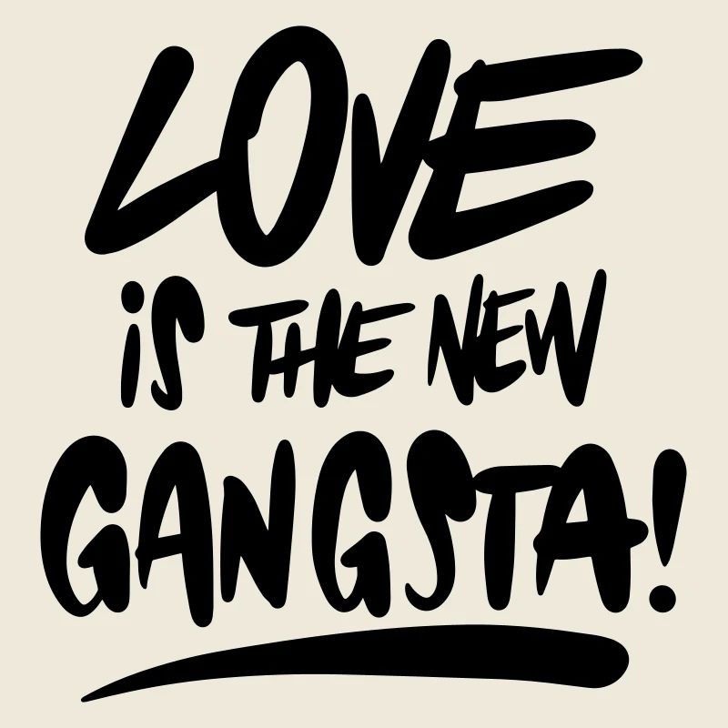 L’amour, c’est le nouveau gangsta