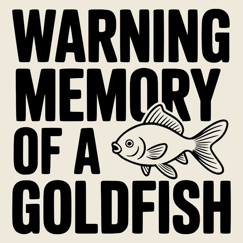 Warnerinnerung an einen Goldfisch