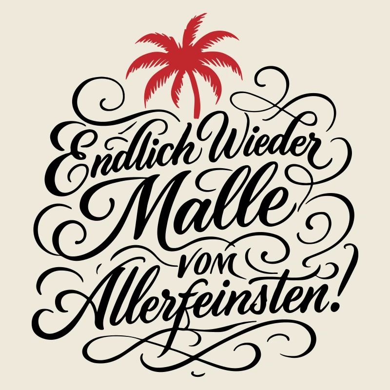 Endlich Malle Spruch Urlaub