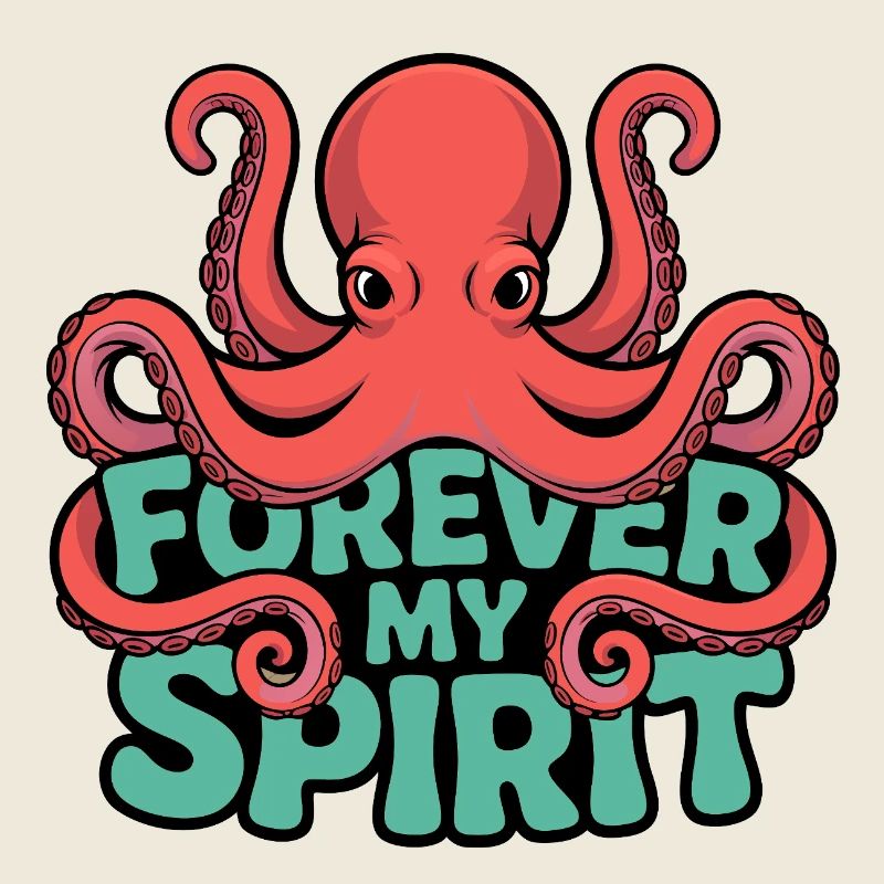 Forever My Spirit Octopus