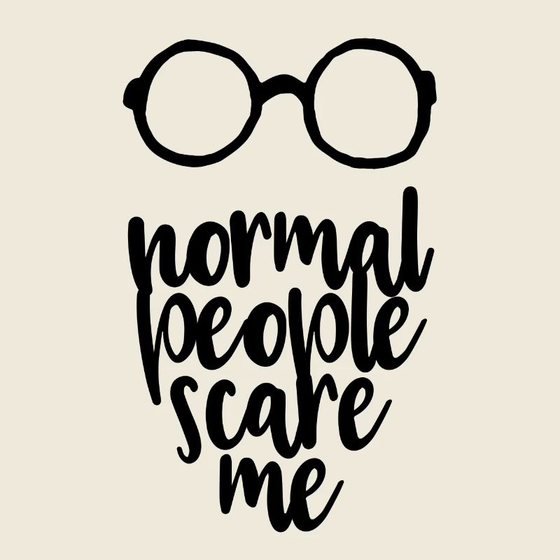 normal people scare me - black
