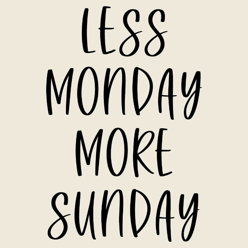 Moins Lundi Plus Dimanche