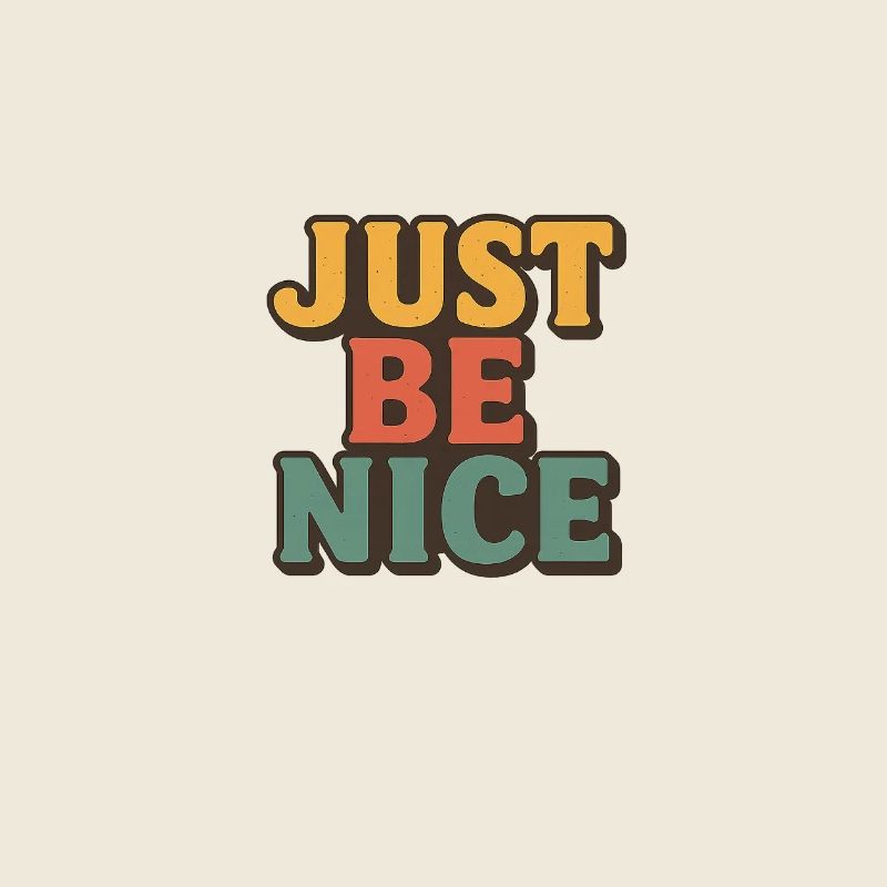 Just Be Nice Retro Typography