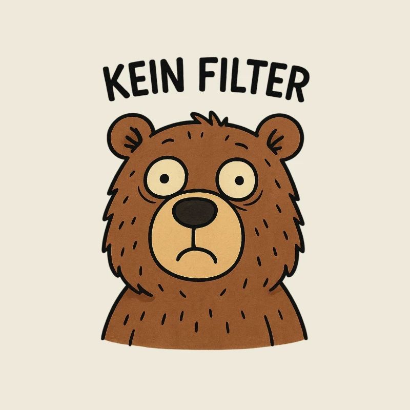 No Filter Bear – Fastness