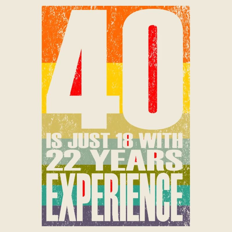 40 ans, c’est juste 18 ans avec 22 ans d’expérience