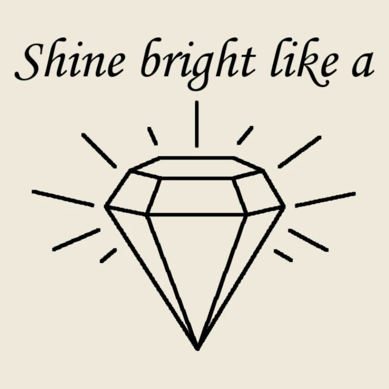 Glänzen Sie hell wie ein Diamant