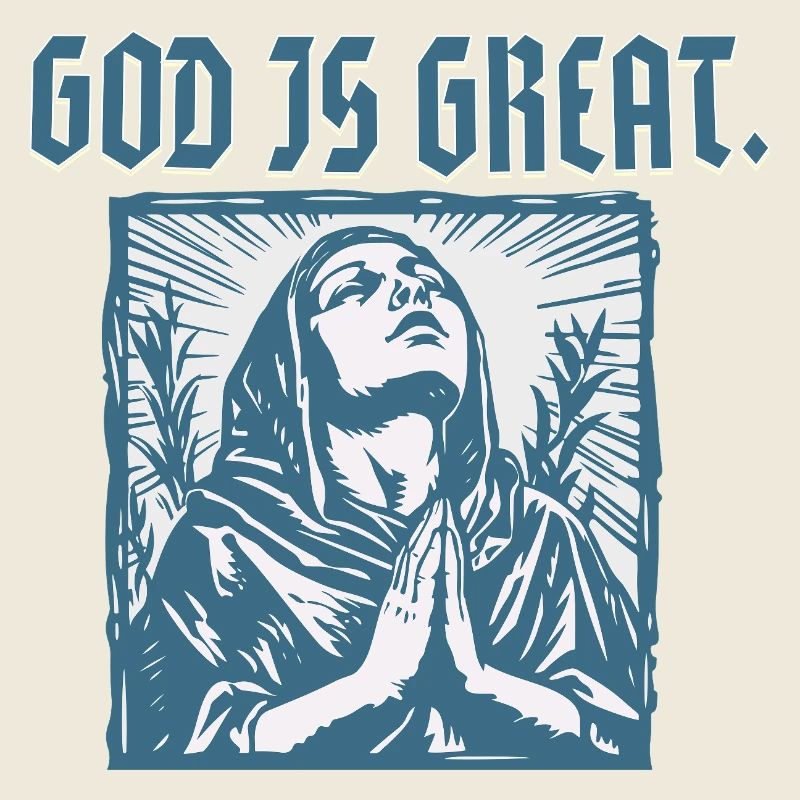 Gott ist groß – Betende Frau Glaubensdesign