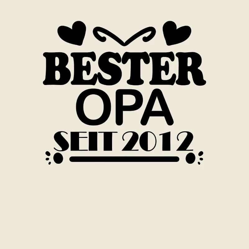 Bester Opa seit 2012