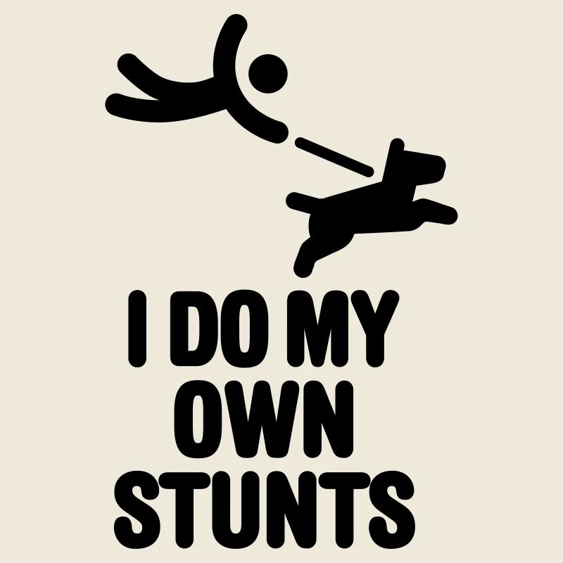 I do my own stunts dog walk funny dog