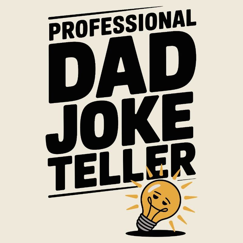 Professional Dad Joke Teller